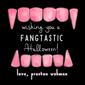 Have a FangTastic Halloween Pink