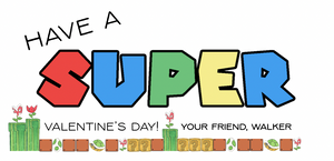 SUPER Valentine's Day