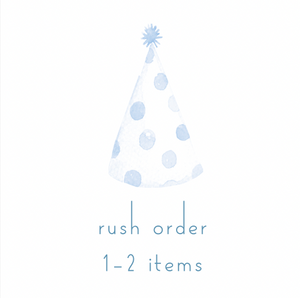 RUSH My Order -  1-2 items